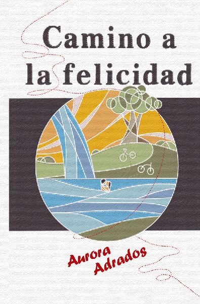 CAMINO A LA FELICIDAD