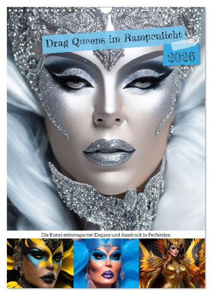 Drag Queens im Rampenlicht (Wandkalender 2026 DIN A3 hoch), CALVENDO Monatskalender