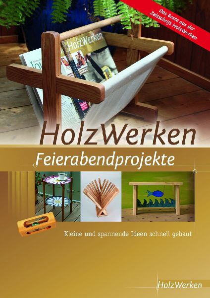 HolzWerken Feierabendprojekte