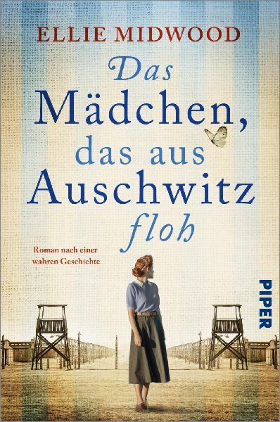 Das Mädchen, das aus Auschwitz floh