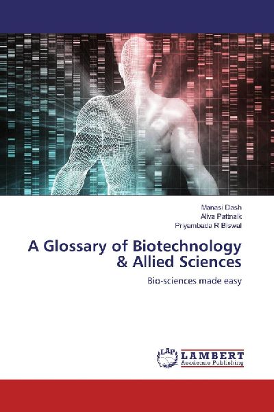 A Glossary of Biotechnology & Allied Sciences
