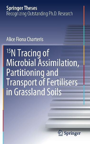 15N Tracing of Microbial Assimilation, Partitioning and Transport of Fertilisers in Grassland Soils