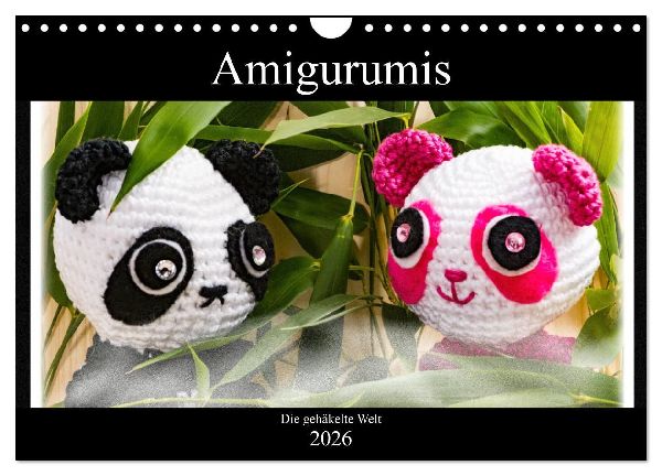 Amigurumi - Die gehäkelte Welt (Wandkalender 2026 DIN A4 quer), CALVENDO Monatskalender