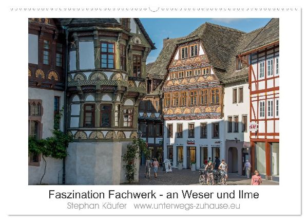 Faszination Fachwerk - an Weser und Ilme (Wandkalender 2026 DIN A2 quer), CALVENDO Monatskalender
