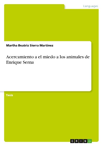 Acercamiento a el miedo a los animales de Enrique Serna