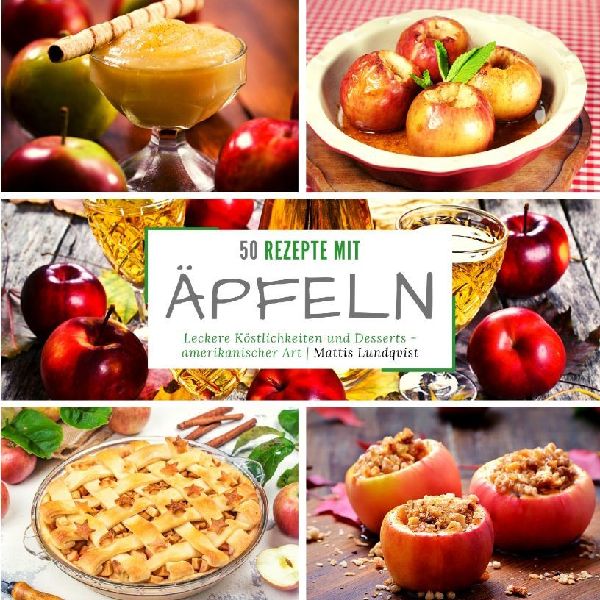 50 Rezepte mit Äpfeln