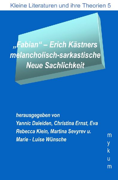 "Fabian" - Erich Kästners melancholisch-sarkastische Neue Sachlichkeit