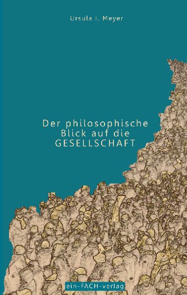 Der philosophische Blick auf die Gesellschaft