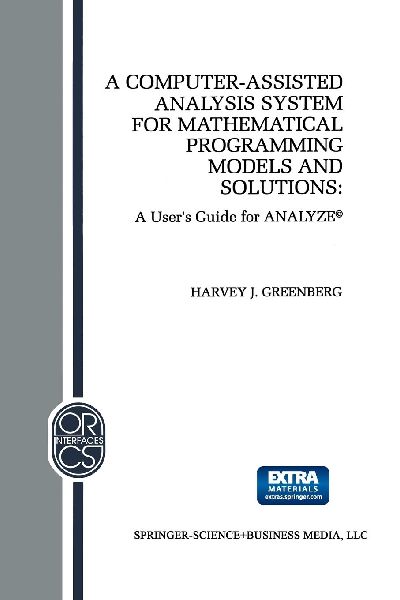 A Computer-Assisted Analysis System for Mathematical Programming Models and Solutions