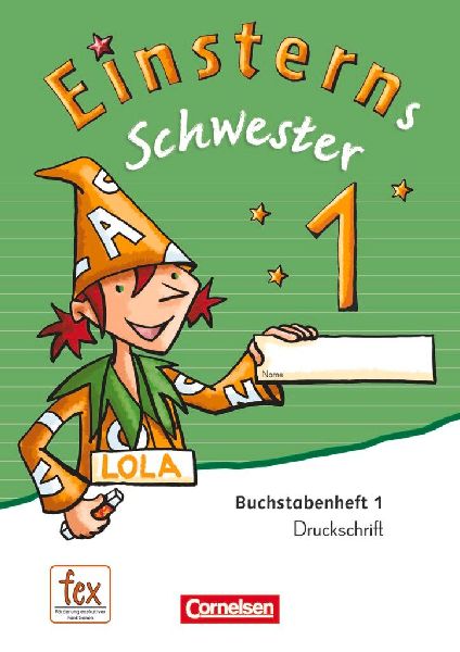 Einsterns Schwester - Erstlesen 1. Schuljahr. Druckschrift: 6 Themenhefte und Begleitheft