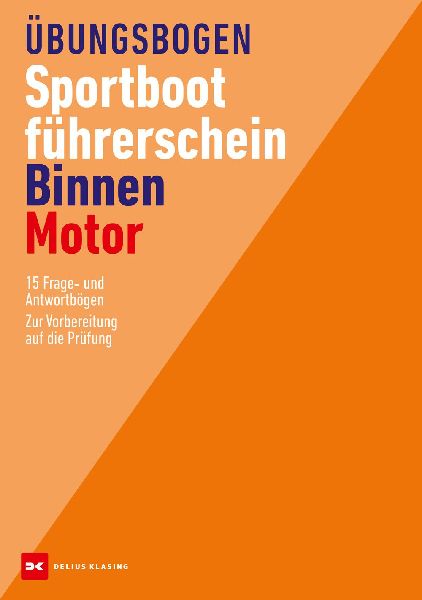 Übungsbogen Sportbootführerschein Binnen - Motor