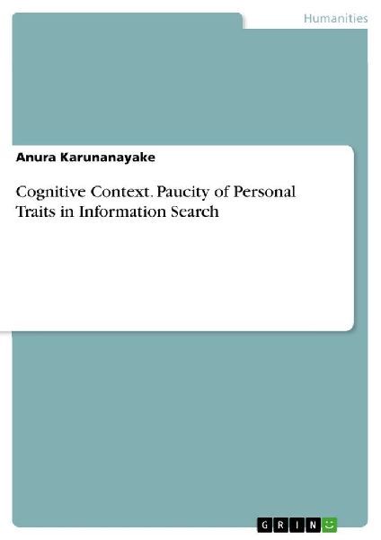 Cognitive Context. Paucity of Personal Traits in Information Search