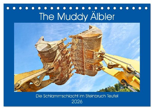The Muddy Älbler (Tischkalender 2026 DIN A5 quer), CALVENDO Monatskalender
