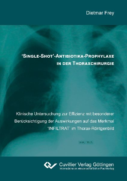 'Single-Shot'-Antibiotika-Prophylaxe in der Thoraxchirurgie