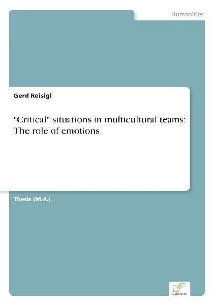 "Critical" situations in multicultural teams: The role of emotions