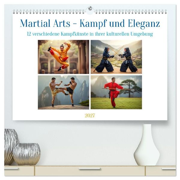 Martial Arts - Kampf und Eleganz (hochwertiger Premium Wandkalender 2027 DIN A2 quer), Kunstdruck in Hochglanz