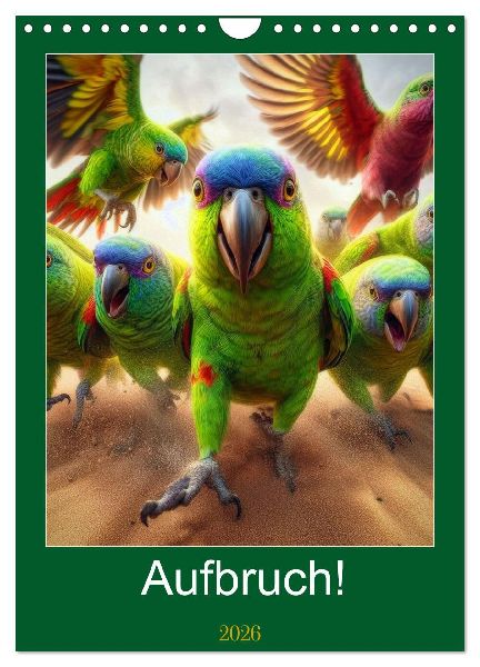 Aufbruch! (Wandkalender 2026 DIN A4 hoch), CALVENDO Monatskalender