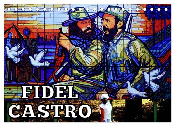 FIDEL CASTRO (Tischkalender 2026 DIN A5 quer), CALVENDO Monatskalender