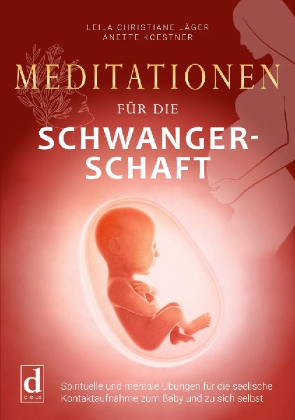 Meditationen für die Schwangerschaft
