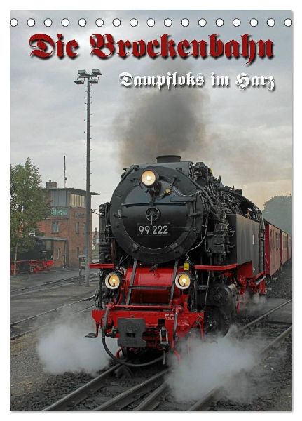 Die Brockenbahn (Tischkalender 2026 DIN A5 hoch), CALVENDO Monatskalender