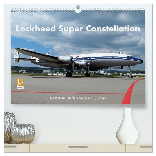 Lockheed Super Constellation HB-RSC (hochwertiger Premium Wandkalender 2026 DIN A2 quer), Kunstdruck in Hochglanz