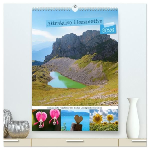 Attraktive Herzmotive 2026 (hochwertiger Premium Wandkalender 2026 DIN A2 hoch), Kunstdruck in Hochglanz