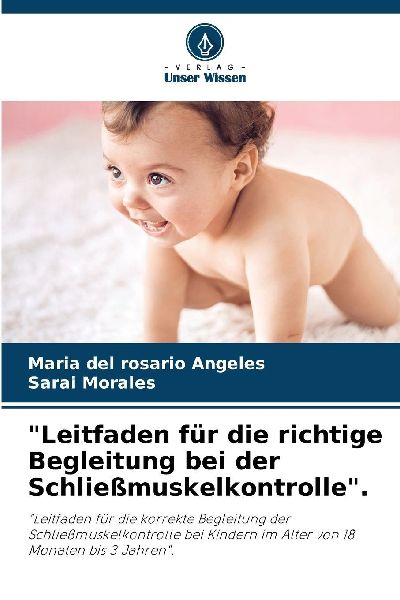 "Leitfaden für die richtige Begleitung bei der Schließmuskelkontrolle".