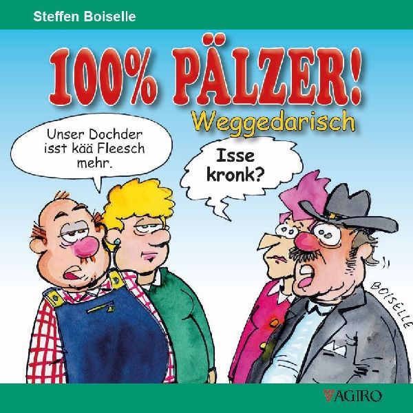 100% PÄLZER! Weggedarisch