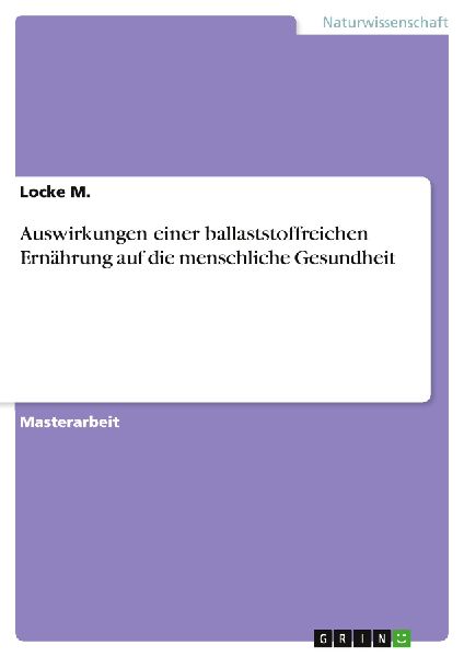 Auswirkungen einer ballaststoffreichen Ernährung auf die menschliche Gesundheit