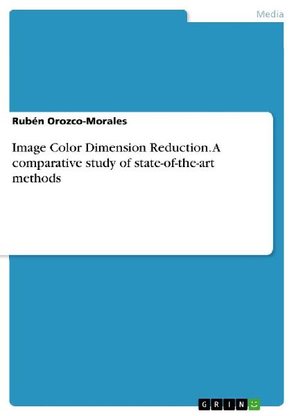 Image Color Dimension Reduction. A comparative study of state-of-the-art methods