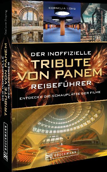 Der inoffizielle Tribute von Panem Reiseführer