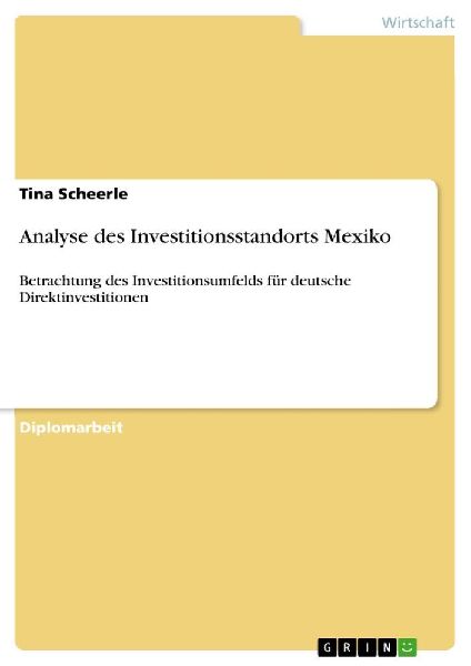 Analyse des Investitionsstandorts Mexiko