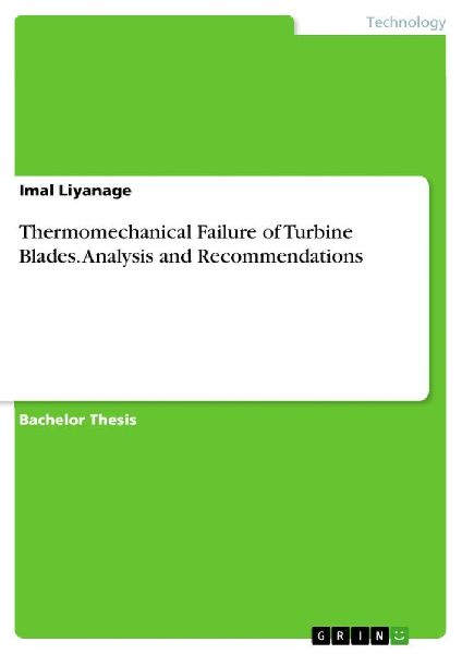 Thermomechanical Failure of Turbine Blades. Analysis and Recommendations