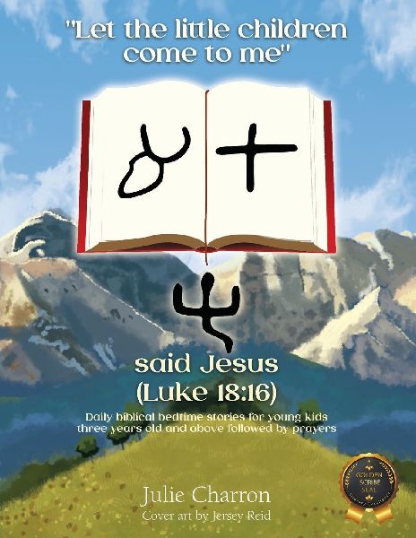"Let the little children come to me" said Jesus (Luke 18