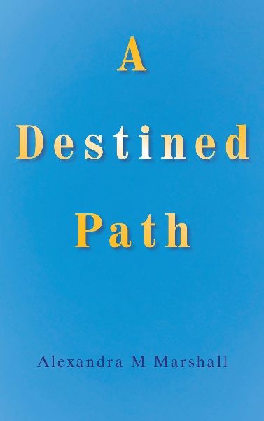 A Destined Path