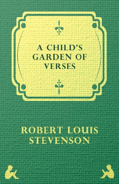 A Child's Garden of Verses