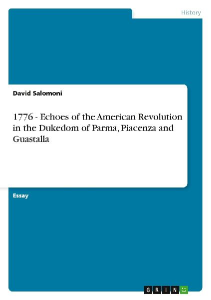 1776 - Echoes of the American Revolution in the Dukedom of Parma, Piacenza and Guastalla