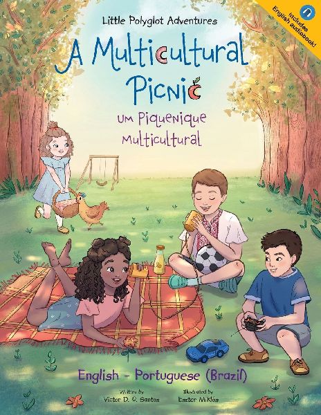 A Multicultural Picnic / Um Piquenique Multicultural - Bilingual English and Portuguese (Brazil) Edition