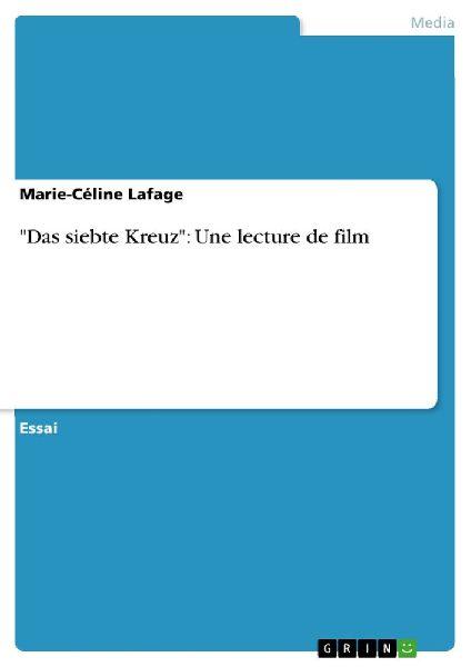 "Das siebte Kreuz": Une lecture de film