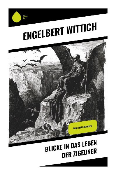 Blicke in das Leben der Zigeuner