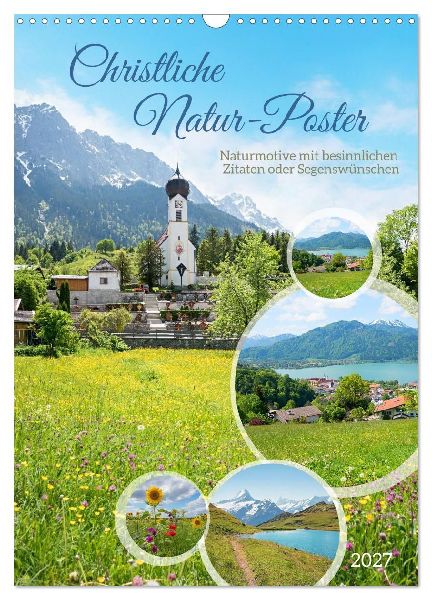Christliche Natur-Poster (Wandkalender 2027 DIN A3 hoch), CALVENDO Monatskalender