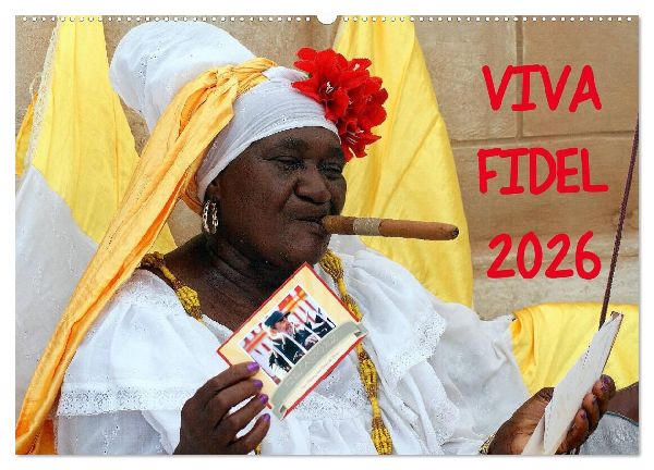 VIVA FIDEL 2026 (Wandkalender 2026 DIN A2 quer), CALVENDO Monatskalender