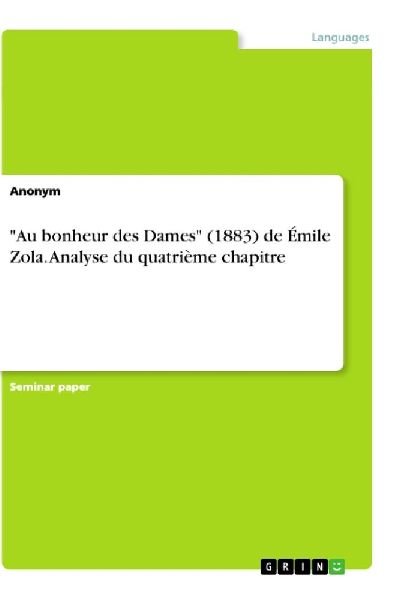 "Au bonheur des Dames" (1883) de Émile Zola. Analyse du quatrième chapitre
