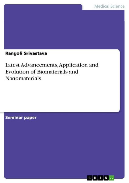Latest Advancements, Application and Evolution of Biomaterials and Nanomaterials