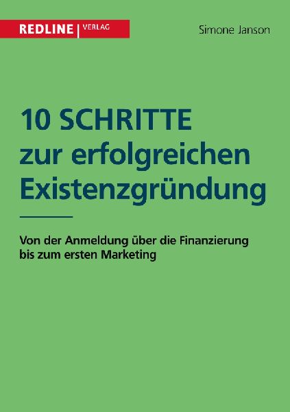 10 Schritte zur erfolgreichen Existenzgründung
