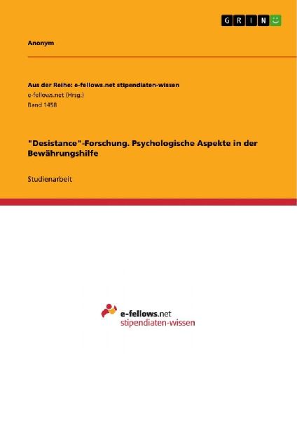 "Desistance"-Forschung. Psychologische Aspekte in der Bewährungshilfe