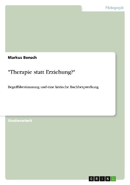 "Therapie statt Erziehung?"