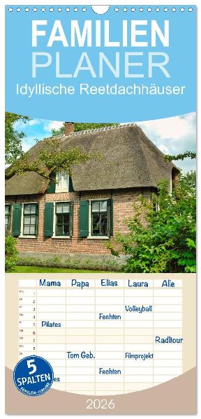 Familienplaner 2026 - Idyllische Reetdachhäuser mit 5 Spalten (Wandkalender, 21 x 45 cm) CALVENDO