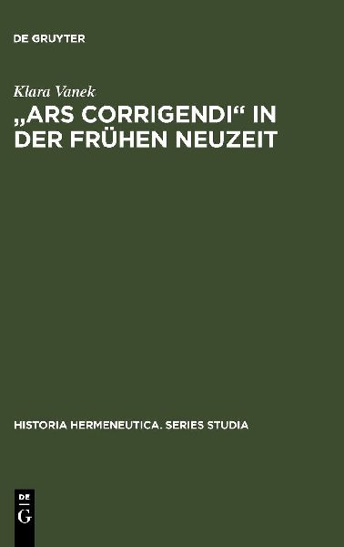 "Ars corrigendi" in der frühen Neuzeit