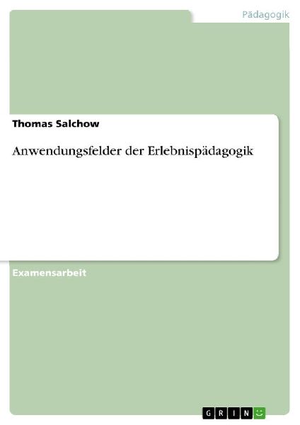 Anwendungsfelder der Erlebnispädagogik